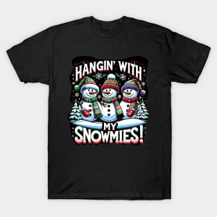 Hangin' With My Snowmies - Cute Snowman Christmas T-Shirt